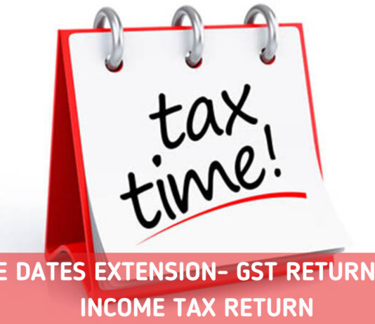 Due dates for GST Returns & IT Returns for June & July 2020