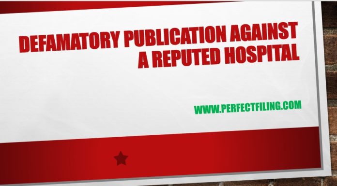 Defamatory Publication against a Reputed Hospital