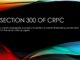 Section 300 of Code Of Criminal Procedure The Code Of Criminal Procedure, 1973 in which Section 300 Contains adequate provisions to protect a person from being prosecuted for the same offence again.