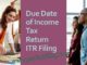 Due Date of Income Tax Return ITR Filing